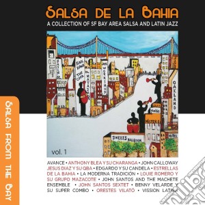 Salsa De La Bahia Vol.1: A Collection Of Sf Bay Area Salsa And Latin Jazz  / Various (2 Cd) cd musicale