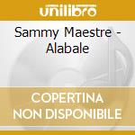 Sammy Maestre - Alabale cd