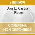 Don L. Castor - Pieces cd