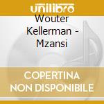 Wouter Kellerman - Mzansi cd