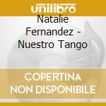 Natalie Fernandez - Nuestro Tango cd