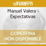 Manuel Valera - Expectativas cd