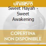 Sweet Hayah - Sweet Awakening cd