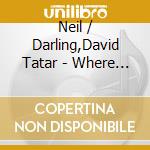 Neil / Darling,David Tatar - Where Did The Time Go cd