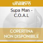 Supa Man - C.O.A.L cd