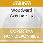 Woodward Avenue - Ep cd