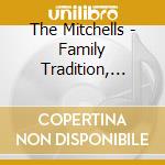 The Mitchells - Family Tradition, Vol. 2 cd