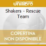 Shakers - Rescue Team cd musicale di Shakers