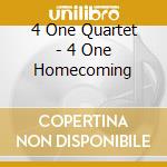 4 One Quartet - 4 One Homecoming cd