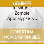Inevitable Zombie Apocalypse - Fucwich cd