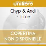 Chyp & Andi - Time cd