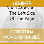 Noah Aronson - The Left Side Of The Page cd