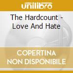 The Hardcount - Love And Hate cd
