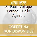 St Pauls Voltage Parade - Hello Again Imagination cd