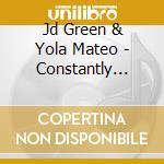Jd Green & Yola Mateo - Constantly Thinkin cd