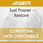 Joel Posner - Restore cd musicale di Joel Posner