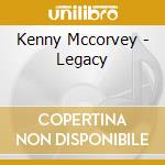 Kenny Mccorvey - Legacy cd