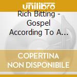 Rich Bitting - Gospel According To A Wood Thrush cd