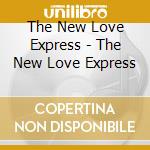 The New Love Express - The New Love Express