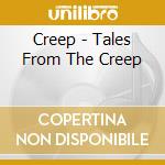 Creep - Tales From The Creep cd