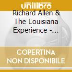 Richard Allen & The Louisiana Experience - Now'S The Time cd musicale di Richard Allen & The Louisiana Experience