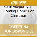Kemi Adegoroye - Coming Home For Christmas cd