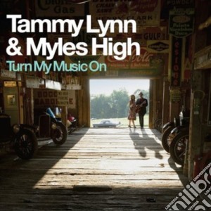 Tammy Lynn - Turn My Music On cd musicale di Tammy Lynn