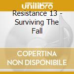 Resistance 13 - Surviving The Fall cd