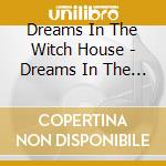 Dreams In The Witch House - Dreams In The Witch House: A Lovecraftian Rock Ope cd musicale di Dreams In The Witch House
