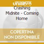 Crashing Midnite - Coming Home cd