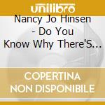 Nancy Jo Hinsen - Do You Know Why There'S Joy At Christmas? cd