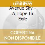 Avenue Sky - A Hope In Exile cd