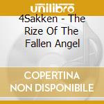 4Sakken - The Rize Of The Fallen Angel cd