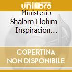 Ministerio Shalom Elohim - Inspiracion Divina cd