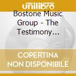 Bostone Music Group - The Testimony Project cd
