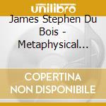 James Stephen Du Bois - Metaphysical Massage-A Trance-Enhanced Meditation cd