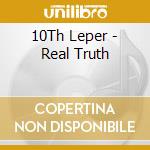 10Th Leper - Real Truth cd