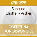 Suzanna Choffel - Archer cd