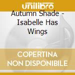 Autumn Shade - Isabelle Has Wings