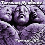 Turncoat Syndicate - Mourning Star