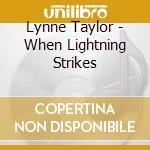 Lynne Taylor - When Lightning Strikes cd