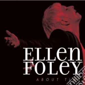 Ellen Foley - About Time cd musicale di Ellen Foley