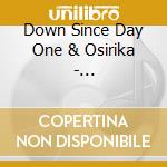 Down Since Day One & Osirika - Melanogenesis (Down Since Day One And The Original Northwest Eclectics Present) cd