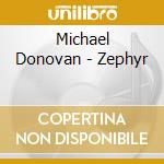 Michael Donovan - Zephyr cd