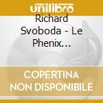 Richard Svoboda - Le Phenix 18Th-Century French Music For Bassoon cd