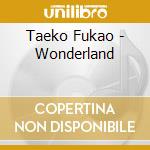 Taeko Fukao - Wonderland cd