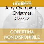 Jerry Champion - Christmas Classics cd