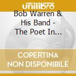 Bob Warren & His Band - The Poet In Me cd