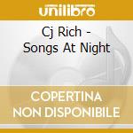 Cj Rich - Songs At Night cd