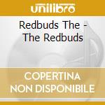 Redbuds The - The Redbuds cd